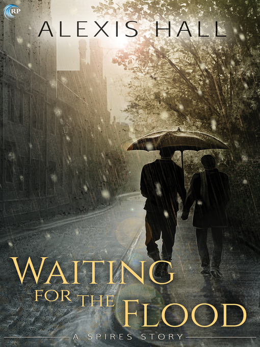 Title details for Waiting for the Flood by Alexis Hall - Wait list